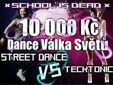 street dance life - Dance V�lka Sv�t�:TeckTonic Vs StreetDance