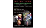 Out Of Control Street Dance Workshop